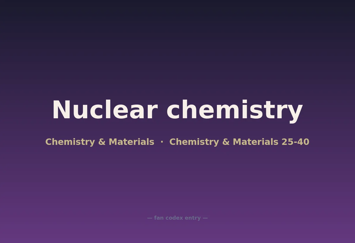 Nuclear chemistry